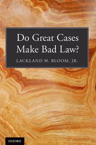 Cover image for Do Great Cases Make Bad Law?