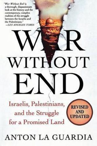 Cover image for War Without End: Israelis, Palestinians, and the Struggle for a Promised Land