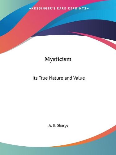 Mysticism: Its True Nature