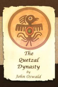 Cover image for The Quetzal Dynasty