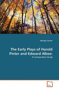 Cover image for The Early Plays of Harold Pinter and Edward Albee