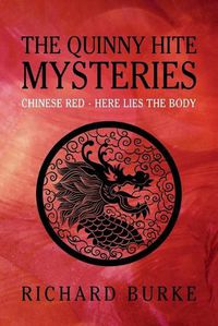 Cover image for The Quinny Hite Mysteries: Chinese Red / Here Lies the Body