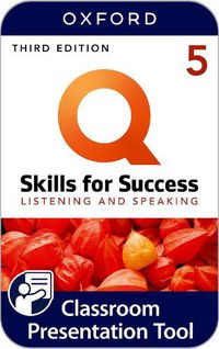 Cover image for Q Skills for Success Level 5: Listening and Speaking Classroom Presentation Tool
