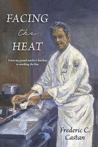 Cover image for Facing the Heat