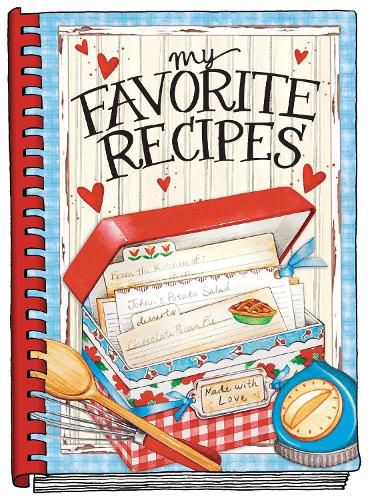 Cover image for My Favorite Recipes - Create Your Own Cookbook