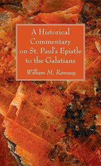 Cover image for A Historical Commentary on St. Paul's Epistle to the Galatians