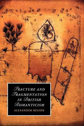 Cover image for Fracture and Fragmentation in British Romanticism