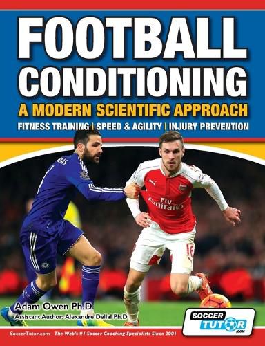 Cover image for Football Conditioning A Modern Scientific Approach: Fitness Training - Speed & Agility - Injury Prevention