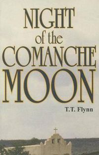 Cover image for Night of the Comanche Moon: A Western Story