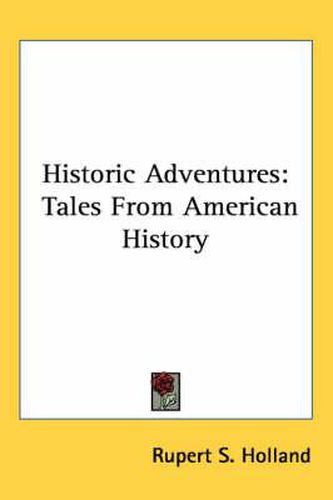 Historic Adventures: Tales from American History