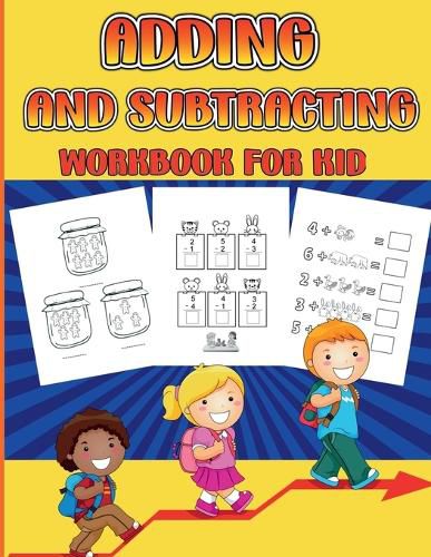 Cover image for Adding and Subtracting Workbook for Kid