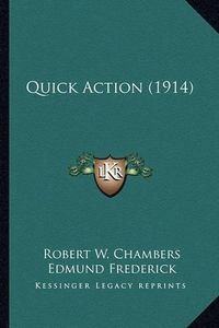 Cover image for Quick Action (1914) Quick Action (1914)