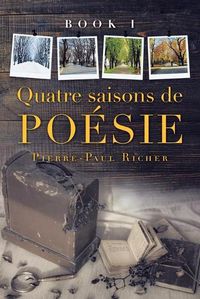 Cover image for Quatre Saisons De Poesie: Book I