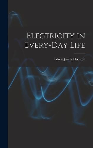 Electricity in Every-Day Life