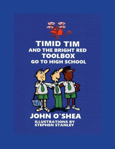 Cover image for Timid Tim and the Bright Red Toolbox go to High School