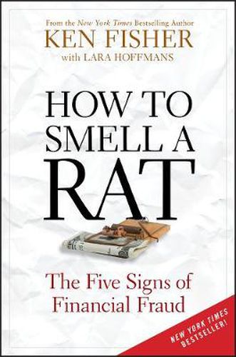 How to Smell a Rat: The Five Signs of Financial Fraud