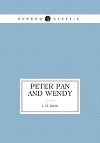 Cover image for Peter Pan and Wendy