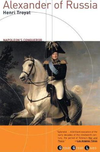 Cover image for Alexander of Russia: Napoleon's Conqueror