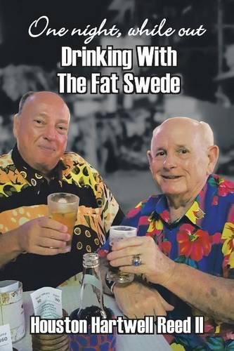 Cover image for One Night, While Out Drinking with the Fat Swede