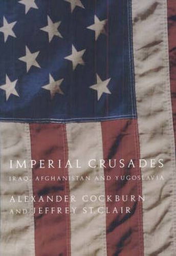 Imperial Crusades: Iraq, Afghanistan and Yugoslavia