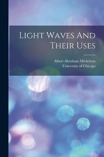 Light Waves And Their Uses