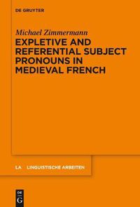 Cover image for Expletive and Referential Subject Pronouns in Medieval French