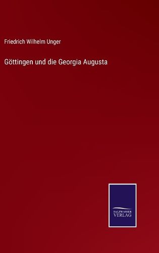 Cover image for Goettingen und die Georgia Augusta
