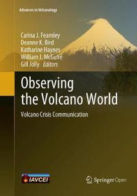 Cover image for Observing the Volcano World: Volcano Crisis Communication