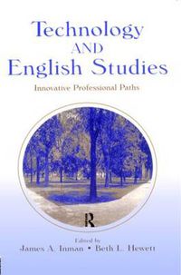 Cover image for Technology and English Studies: Innovative Professional Paths