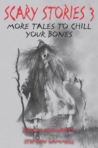 Cover image for Scary Stories 3: More Tales to Chill Your Bones