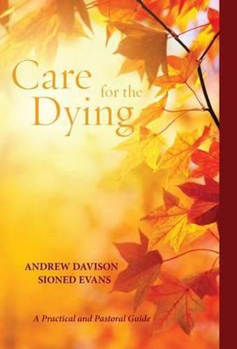 Care for the Dying: A Practical and Pastoral Guide