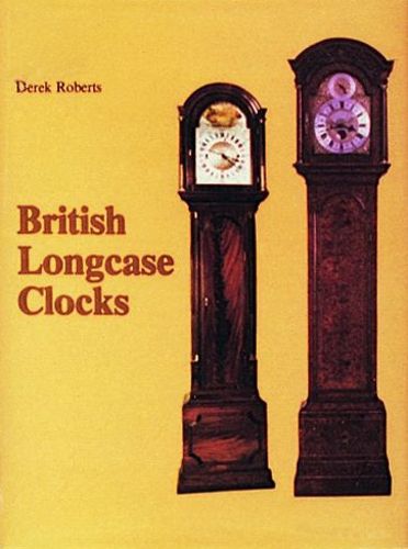 Cover image for British Long Case Clocks