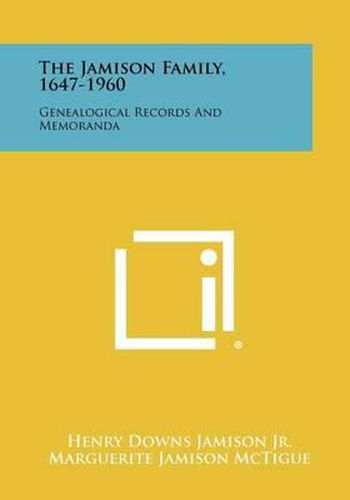 Cover image for The Jamison Family, 1647-1960: Genealogical Records and Memoranda