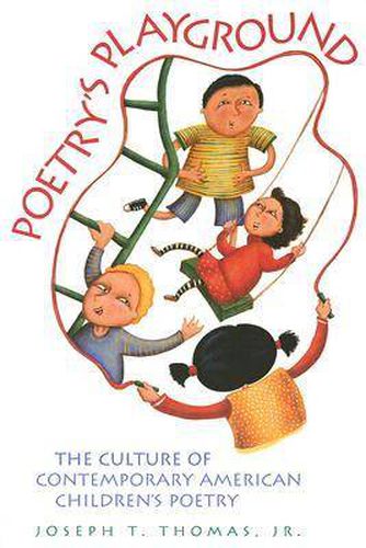 Cover image for Poetry's Playground: The Culture of Contemporary American Children's Poetry