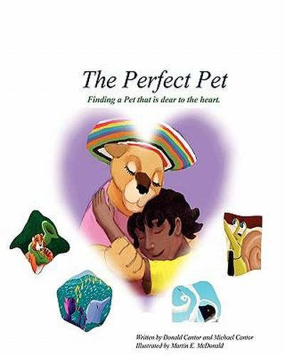 Cover image for The Perfect Pet: Finding a pet that is dear to your heart