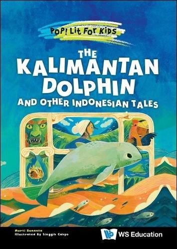 Cover image for Kalimantan Dolphin And Other Indonesian Tales, The