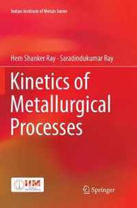 Cover image for Kinetics of Metallurgical Processes