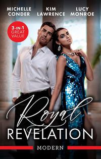 Cover image for Royal Revelation/Their Royal Wedding Bargain/Waking Up In His Royal Bed/His Majesty's Hidden Heir