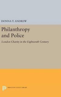 Cover image for Philanthropy and Police: London Charity in the Eighteenth Century