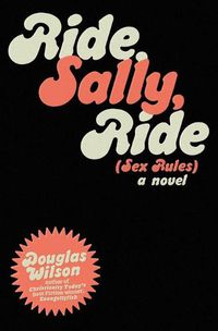 Cover image for Ride Sally Ride: (Sex Rules)