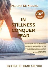 Cover image for In Stillness Conquer Fear: 30th Anniversary Edition