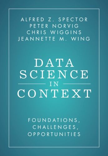 Cover image for Data Science in Context: Foundations, Challenges, Opportunities