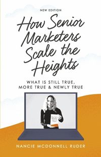 Cover image for How Senior Marketers Scale the Heights