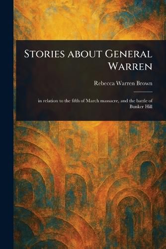 Cover image for Stories About General Warren