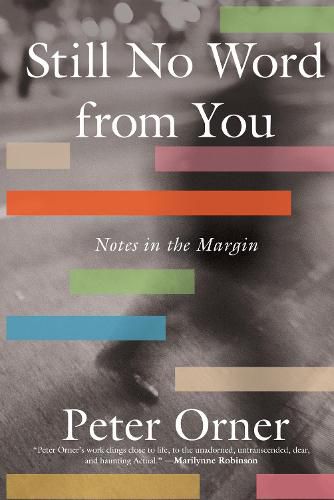 Cover image for Still No Word from You: Notes in the Margin