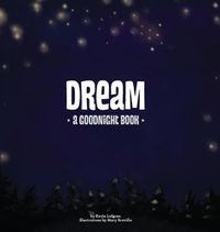 Cover image for Dream: A Goodnight Book