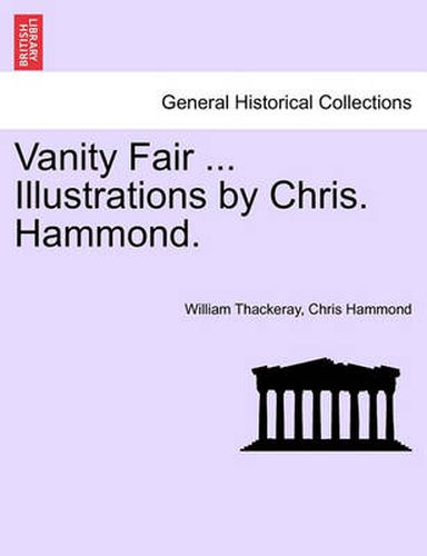 Cover image for Vanity Fair ... Illustrations by Chris. Hammond.