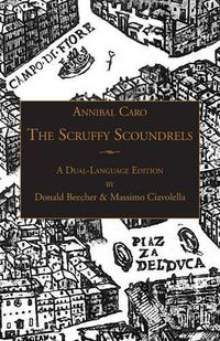 Cover image for The Scruffy Scoundrels: A New English Translation of  Gli Straccioni  in a Dual-Language Edition