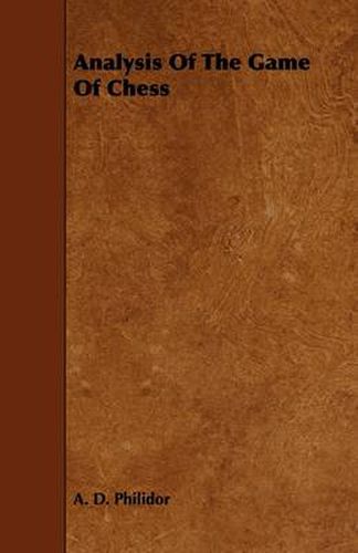 Cover image for Analysis Of The Game Of Chess