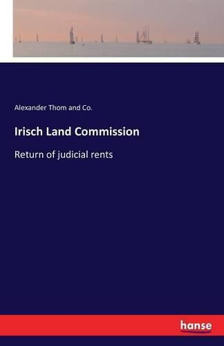 Irisch Land Commission: Return of judicial rents